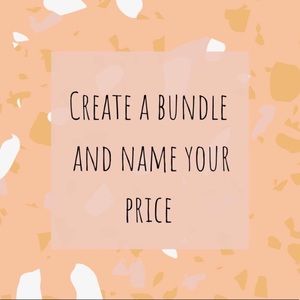Create a Bundle and Name Your Price! :)